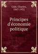Principes d'?conomie politique, Gide, Charles, 1847-1932 
