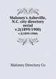 Maloney`s Asheville, N.C. city directory serial. v.2(1899/1900), Maloney Directory Co 