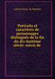 Portraits et caracteres de personnages distingues de la fin du dix-huiteme siecle: suivis de ., Gabriel Senac de Meilhan 