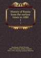 History of Russia from the earliest times to 1880. 1, Rambaud, Alfred Nicolas, 1842-1905,Dole, Nathan Haskell, 1852-1935. ed,Lang, Leonora Blanche 