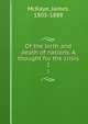 Of the birth and death of nations. A thought for the crisis. 1, McKaye, James, 1805-1888 