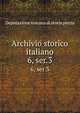 Archivio storico italiano. 6, ser.3, Deputazione toscana di storia patria 