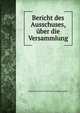 Bericht des Ausschuses, uber die Versammlung, Deutscher Verein fur Offentliche Gesundheitspflege 