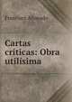 Cartas criticas: Obra utilisima., Francisco Alvarado 