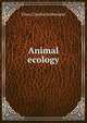 Animal ecology, Elton Charles Sutherland 