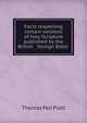 Facts respecting certain versions of holy Scripture published by the British & foreign Bible ., Thomas Pell Platt 