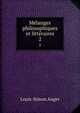 Mlanges philosophiques et littraires. 2, Louis-Simon Auger 