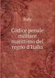 Codice penale militare marittimo del regno d'Italia, Italy 