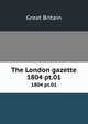 The London gazette. 1804 pt.01, Great Britain 