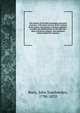 The history of the Fleet marriages electronic resource : with some account of the wardens of the prison, the parsons, and their registers : to which are added notices of the May Fair, Mint, and Savoy chapels, and numerous extracts from the registers, Burn, John Southerden, 1798-1870 