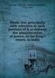 Hindu law; principally with reference to such portions of it as concern the administration of justice, in the King's courts, in India, Strange, Thomas Andrew Lumisden, 1756-1841 
