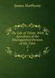 The Life of Titian: With Anecdotes of the Distinguished Persons of His Time. 2, James Northcote 