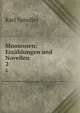 Moosrosen: Erzhlungen und Novellen. 2, Karl Spindler 