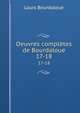 Oeuvres compltes de Bourdaloue. 17-18, Bourdaloue Louis 