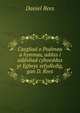 Casgliad o Psalmau a hymnau, addas i addoliad cyhoeddus yr Eglwys sefydledig, gan D. Rees, Daniel Rees 