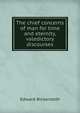 The chief concerns of man for time and eternity, valedictory discourses, Edward Bickersteth 