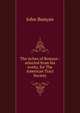 The riches of Bunyan : selected from his works, for The American Tract Society, John Bunyan 