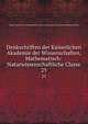 Denkschriften der Kaiserlichen Akademie der Wissenschaften, Mathematisch-Naturwissenschaftliche Classe. 25, Kaiserl. Akademie der Wissenschaften in Wien. Mathematisch-Naturwissenschaftliche Klasse 