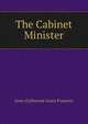 The Cabinet Minister, Gore (Catherine Grace Frances) 