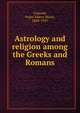 Astrology and religion among the Greeks and Romans, Cumont, Franz Valery Marie, 1868-1947 
