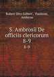 S. Ambrosii De officiis clericorum. 8-9, Robert Otto Gilbert , Paulinus, Ambrose 