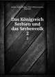 Das Knigreich Serbien und das Serbenvolk. 2, Kanitz, Felix Philipp, 1829-1904,Jovanovic, Bogoljub 