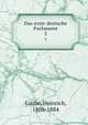 Das erste deutsche Parlament. 2, Laube, Heinrich, 1806-1884 
