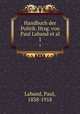 Handbuch der Politik. Hrsg. von Paul Laband et al., Laband, Paul, 1838-1918 