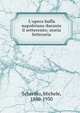 L'opera buffa napoletana durante il settecento; storia letteraria, Scherillo, Michele, 1860-1930 