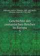 Geschichte des osmanischen Reiches in Europa. 5, Zinkeisen, Johann Wilhelm, 1803-1863,M?ller, Johannes Heinrich, 1792-1867 