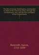 The life of George Washington, commander in chief of the American army, through the revolutionary war; and the first president of the United States. 2, Bancroft, Aaron, 1755-1839 