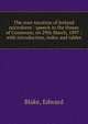 The over-taxation of Ireland microform : speech in the House of Commons, on 29th March, 1897 : with introduction, index and tables, Blake, Edward 