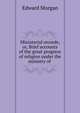 Ministerial records; or, Brief accounts of the great progress of religion under the ministry of ., Edward Morgan 