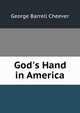 God's Hand in America, Cheever, George Barrell 