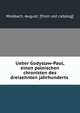 Ueber Godyslaw-Paul, einen polnischen chronisten des dreizehnten jahrhunderts, Mosbach, August. [from old catalog] 
