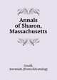 Annals of Sharon, Massachusetts, Gould, Jeremiah. [from old catalog] 