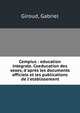 Cempius : education integrale. Coeducation des sexes, d'apr?s les documents officiels et les publications de l'etablissement, Giroud, Gabriel 