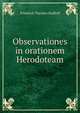 Observationes in orationem Herodoteam, Friedrich Theodor Rudloff 