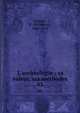 L'arch?ologie : sa valeur, ses m?thodes, Deonna, W. (Waldemar), 1880-1959 