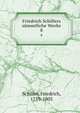 Friedrich Schillers smmtliche Werke. 8, Schiller, Friedrich, 1759-1805 