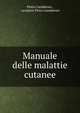 Manuale delle malattie cutanee, Pietro Gamberini , cavaliere Pietro Gamberini 