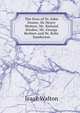 The lives of Dr. John Donne, Sir Henry Wotton, Mr. Richard Hooker, Mr. George Herbert and Dr. Robt. Sanderson, Walton Izaak 