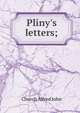 Pliny's letters;, Church Alfred John 