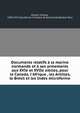 Documents relatifs ? la marine normande et ? ses armements aux XVIe et XVIIe si?cles, pour le Canada, l'Afrique , les Antilles, le Br?sil et les Indes microforme, Br?ard, Charles, 1839-1913,Soci?t? de l'histoire de Normandie,Br?ard, Paul 