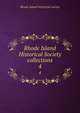 Rhode Island Historical Society collections. 4, Rhode Island historical society 