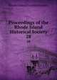 Proceedings of the Rhode Island Historical Society. 28, Rhode Island historical society 