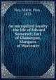An unrequited loyalty : the life of Edward Somerset, Earl of Glamorgan, Marquess of Worcester, Hay, Marie, Hon., 1873- 