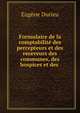 Formulaire de la comptabilite des percepteurs et des receveurs des communes, des hospices et des ., Eugene Durieu 