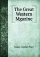 The Great Western Mgazine, Isaac Clarke Pray 