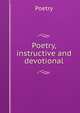 Poetry, instructive and devotional, Poetry 